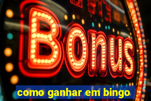 como ganhar em bingo